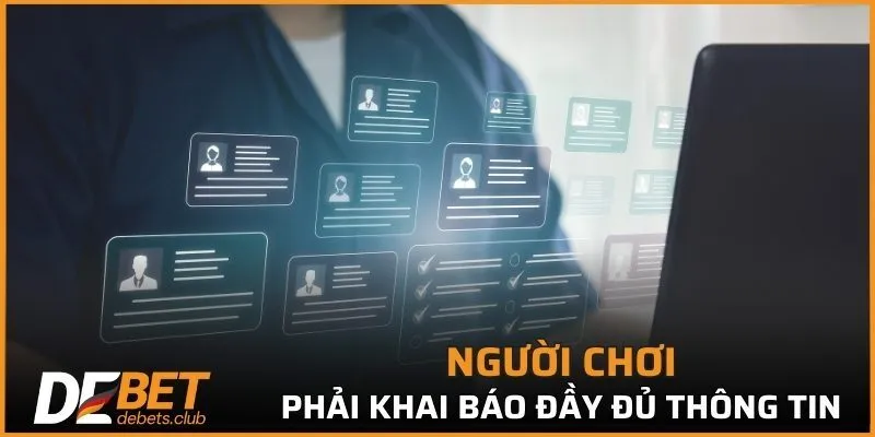 Người chơi khi tham gia cần cung cấp đầy đủ thông tin